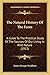 The Natural History Of The Farm: A Guide To The Practical Study Of The Sources Of Our Living In Wild Nature (1913)