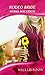 Rodeo Bride (Mills & Boon Hardback Romance)