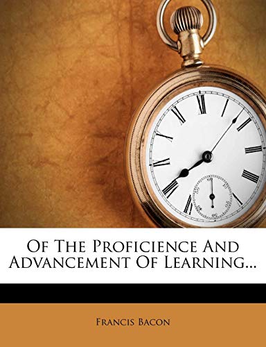 Of the Proficience and Advancement of Learning...