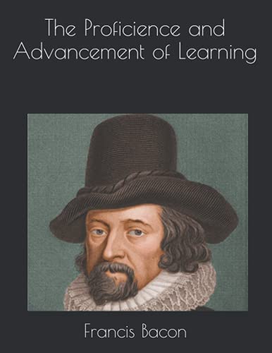 The Proficience and Advancement of Learning