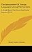 The Interpreters Of Foreign Languages Among The Ancients: A Study Based On Greek And Latin Sources (1914)