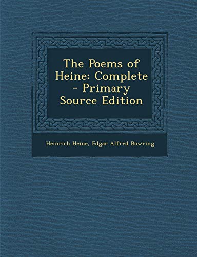 The Poems of Heine: Complete - Primary Source Edition