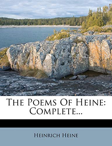 The Poems Of Heine: Complete...