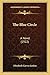 The Blue Circle: A Novel (1922)