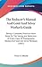 The Reducer's Manual and Gold and Silver Worker's Guide: Being a Complete, Practical Hand-book on the Saving and Reduction of Every Class of Photographic Wastes, and Gold and Silver Residues