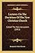 Lectures On The Doctrines Of The New Christian Church: Called The New Jerusalem (1852)