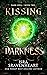 Kissing Darkness (Dark Spel...