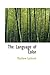 The Language of Color: With Introduction and Explanatory Notes, Comprising the