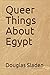 Queer Things About Egypt