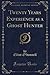 Twenty Years Experience as a Ghost Hunter (Classic Reprint)
