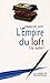 Empire du Loft (la suite) (L')