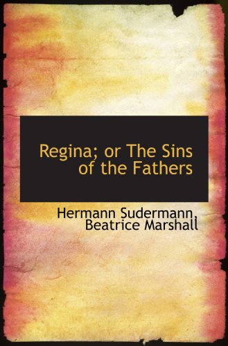 Regina; or The Sins of the Fathers