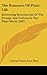 The Romance Of Plant Life: Interesting Descriptions Of The Strange And Curious In The Plant World (1907)