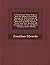 A Careful and Strict Inquiry Into the Modern Prevailing Notions of That Freedom of Will: Which Is Supposed to Be Essential to Moral Agency, Virtue and Vice, Reward and Punishment, Praise and Blame