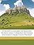 A Select Glossary of English Words Used Formerly in Senses Different from Their Present