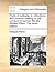 Fruits of Solitude, in Reflections and Maxims Relating to the Conduct of Human Life. by William Penn. the Tenth Edition.