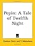 Pepin: A Tale of Twelfth Night