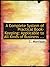 A Complete System of Practical Book-Keeping: Applicable to All Kinds of Business ...