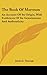 The Book of Mormon: An Account of Its Origin, with Evidences of Its Genuineness and Authenticity