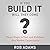 If You Build It Will They Come? Lib/E: Three Steps to Test and Validate Any Market Opportunity