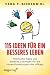 115 Ideen für ein besseres Leben