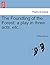 The Foundling of the Forest: A Play in Three Acts, Etc.