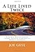 A Life Lived Twice: Elderly Reflections Using Joseph Campbell's Hero's Journey