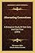 Alternating Generations: A Biological Study Of Oak Galls And Gall Flies (1894)
