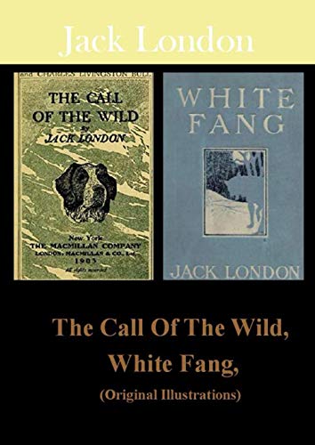 The Call of the Wild & White Fang