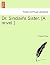 Dr. Sinclair's Sister. [A Novel.]