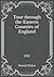 Tour through the Eastern Counties of England: 1722: Must Read Classics