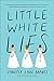 Little White Lies (Debutantes)
