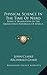 Physical Science In The Time Of Nero: Being A Translation Of The Quaestiones Naturales Of Seneca