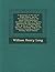 A Dictionary of the Isle of Wight Dialect, and of Provincialisms Used in the Island: With Illustrative Anecdotes and Tales; to Which Is Appended the ... Sung by the Peasantry; Forming a Treasur