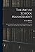 The Art of School Management: a Text-book for Normal Schools and Normal Institutes, and a Reference Book for Teachers, School Officers and Parents