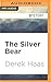 Silver Bear, The (Silver Be...
