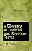 A Glossary of Judicial and Revenue Terms