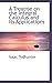 A Treatise on the Integral Calculus and Its Applications