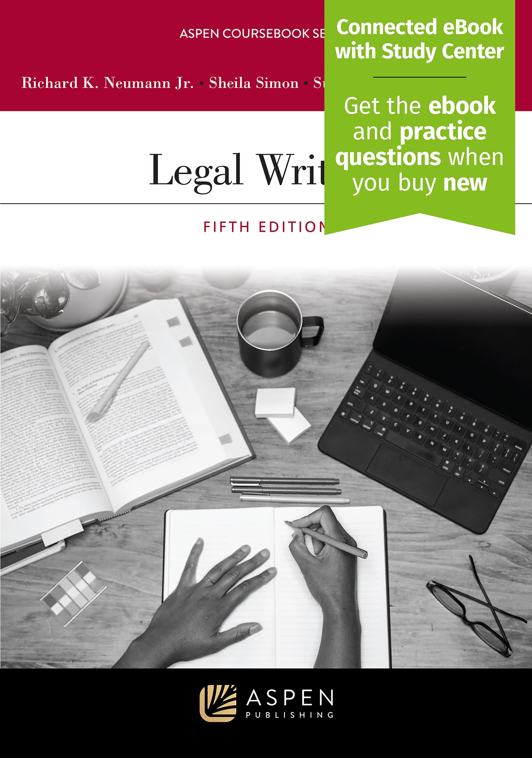 Legal Writing: [Connected eBook with Study Center] (The Aspen Coursebooks)