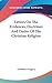 Letters On The Evidences, Doctrines And Duties Of The Christian Religion