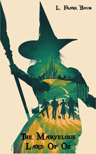 The Marvelous Land Of Oz: World's Classics