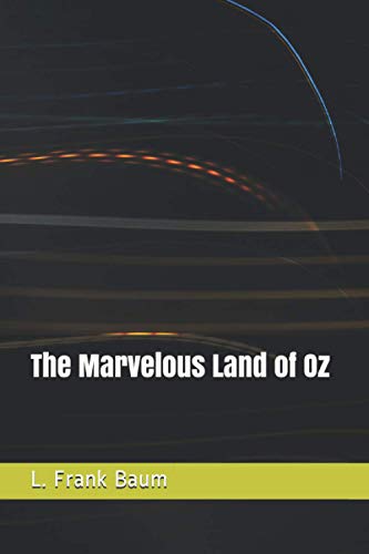 The Marvelous Land of Oz