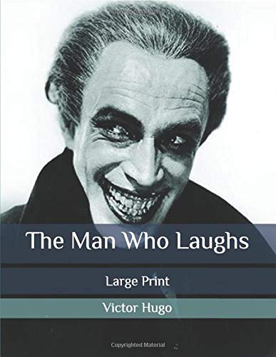 The Man Who Laughs: Large Print
