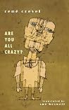 Are You All Crazy?