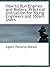 How to Run Engines and Boilers: Practical Instruction for Young Engineers and Steam Users