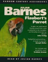 Flaubert's Parrot -Julian Barnes