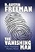The Vanishing Man (R. Austin Freeman)