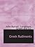 Greek Rudiments