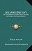 Life And Destiny: Or Thoughts From The Ethical Lectures Of Felix Adler