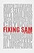 Fixing Sam: A Novel